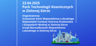 Konferencja dotycząca transformacji lubuskich gmin już jutro w Parku Technologii Kosmicznych w Nowym Kisielinie!