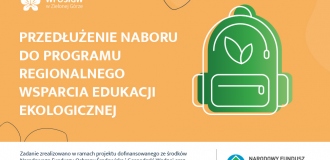 Przedłużenie naboru wniosków do Programu Regionalnego Wsparcia Edukacji Ekologicznej, część 2) Fundusz Ekologii.