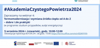 Webinar z cyklu #AkademiaCzystegoPowietrza2024, już w ten czwartek, 5 września o godz. 10:00.  