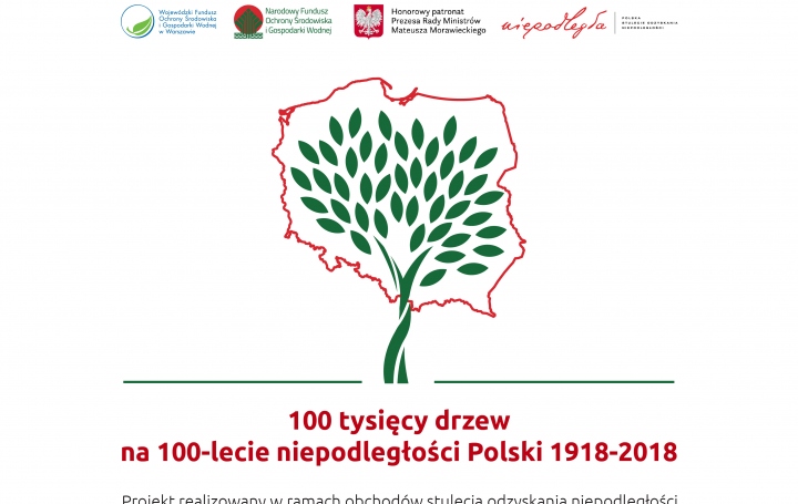 100 tysięcy drzew na 100 lecie niepodległości Polski 1918-2018
