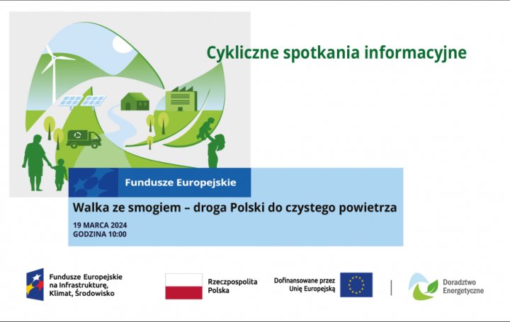 „Walka ze smogiem – droga Polski do czystego powietrza”- spotkanie z Doradcami Energetycznymi on-line