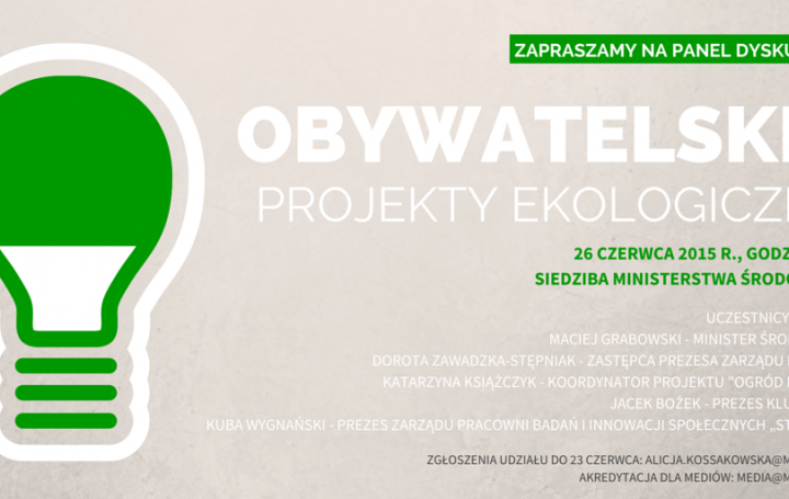 Panel dyskusyjny "Obywatelskie projekty ekologiczne"