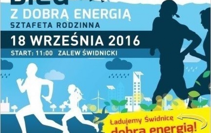 18 WRZEŚNIA 2016 BIEG Z DOBRĄ ENERGIĄ - SZTAFETA RODZINNA - ŚWIDNICA