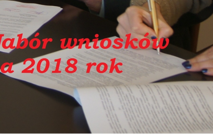 NABÓR WNIOSKÓW NA 2018 ROK!